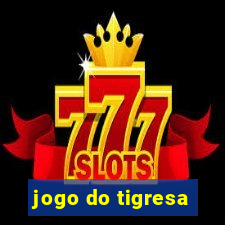 jogo do tigresa